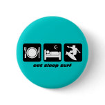 Eat sleep surf buttons