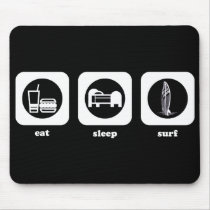 Eat. Sleep. Surf. Mousepad