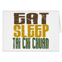 Eat Sleep Tai Chi Chuan 1 Greeting Card