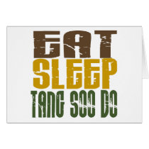 Eat Sleep Tang Soo Do 1 Cards