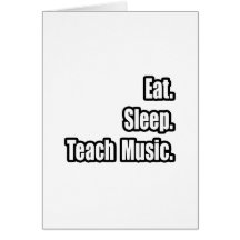 Eat Sleep Teach Music Cards