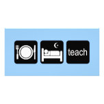 Eat sleep teach photo card template