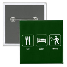 Eat Sleep Tennis Button