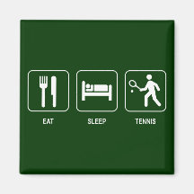Eat Sleep Tennis Magnet