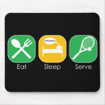 Eat Sleep Tennis Mouse Pads