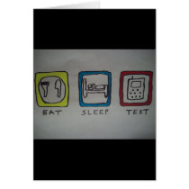 eat,sleep,texting cards by pbkooistra eat,sleep,texting cards
