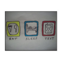 eat,sleep,texting postcards by pbkooistra eat,sleep,texting postcards