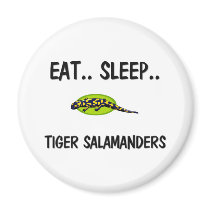 Eat Sleep TIGER SALAMANDERS magnets