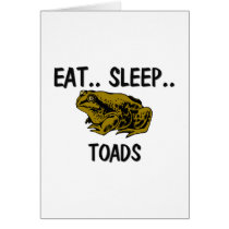 Eat Sleep TOADS cards by AnimalShirts Eat Sleep TOADS cards