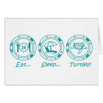 Eat Sleep Turtles! Greeting Cards