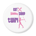 Eat Sleep Twirl Refrigerator Magnet