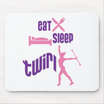 Eat Sleep Twirl mousepads