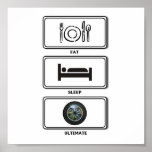 eat sleep ultimate posters