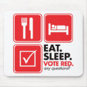 Eat Sleep Vote Red mousepads by visualnewbie Eat Sleep Vote Red mousepads