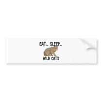 Eat Sleep WILD CATS bumper stickers by AnimalShirts Eat Sleep WILD CATS bumper stickers