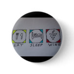 eat,sleep,wine button