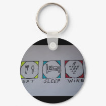 eat,sleep,wine keychains by pbkooistra eat,sleep,wine keychains