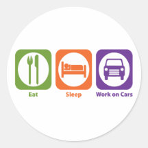 Eat Sleep Work on Cars Round Stickers