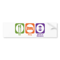 Eat Sleep Work on Elevators Bumper Sticker