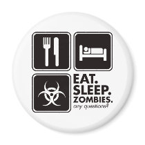 Eat Sleep Zombies - Black magnets