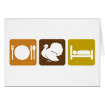 Eat Turkey and Sleep Greeting Card
