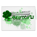 Eat your broccoli card
