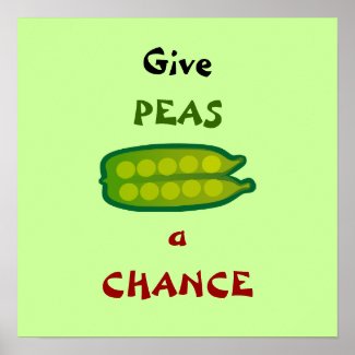 Eat Your Veggies Give PEAS a CHANCE Square Poster print