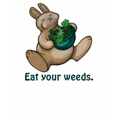Eat your weeds. shirts by zazelle