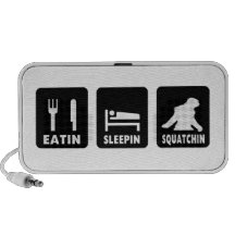 Eatin Sleepin Squatchin Travel Speaker