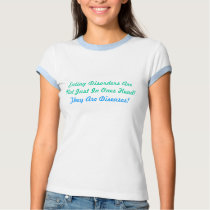 Eating Disorders.....Saying-Ringer Style T-Shirt by pammys Eating Disorders.....Saying-Ringer Style T-Shirt