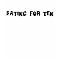 Eating for Ten t-shirts by TeewitMaternity Eating for Ten t-shirts