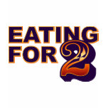 Eating for Two Tshirts
