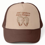 Eats Oysters Love Longer Mesh Trucker Hat Cap