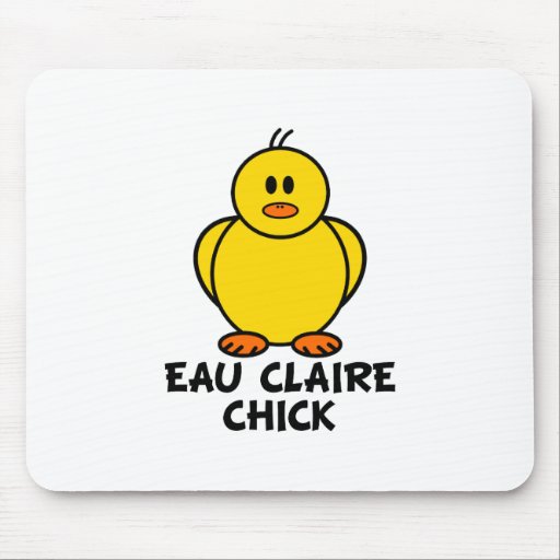 Eau Claire Wisconsin Chick Mouse Pad