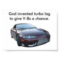 eclipse, God invented turbo lag to give V-8s a ... posters