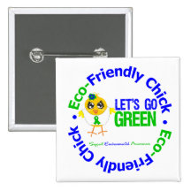 Eco-Friendly Chick Lets Go Green Pin
