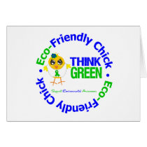Eco-Friendly Chick Think Green Card