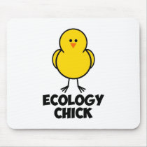 Ecology Chick mousepads