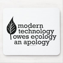 Ecology / Technology Quote mousepads by GreenNeighbor Ecology / Technology Quote mousepads