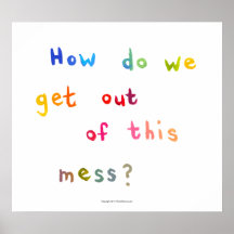 Economic mess personal problems fun art words poster