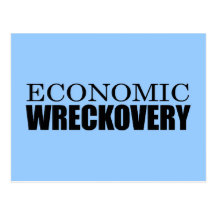 ECONOMIC WRECKOVERY POSTCARD
