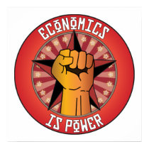Economics Is Power posters by busybrain Economics Is Power posters