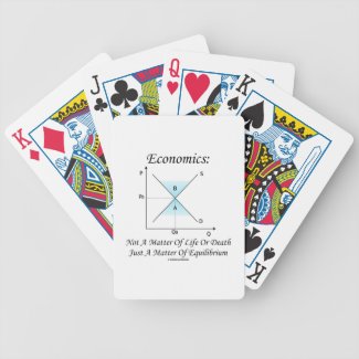 Economics Not Matter Of Life Or Death Equilibrium Poker Cards