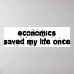 Economics Saved My Life Once posters