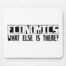 Economics What Else Is There? Mouse Mats