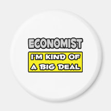 Economist .. I'm Kind of a Big Deal Magnets