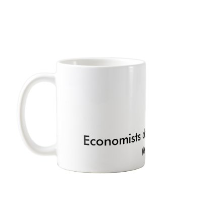Economists do everything with Models Coffee Mugs by aequitas2787