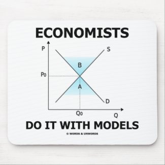 Economists Do It With Models (Economics Humor) Mousepads