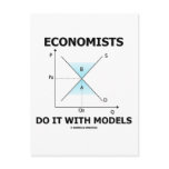 Economists Do It With Models (Economics Humor) Postcard