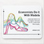 Economists Do It With Models Mouse Pad